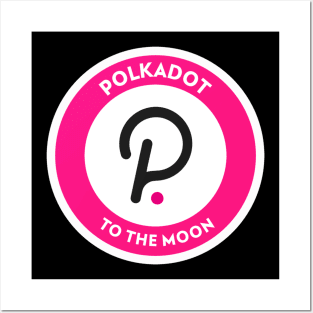 Polkadot Crypto To The Moon Posters and Art